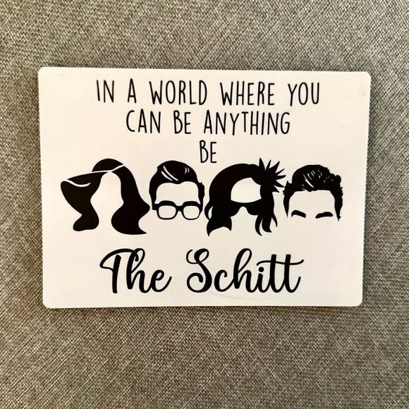 Be the Schitt Schitt’s Creek Magnet - Picture 2 of 3